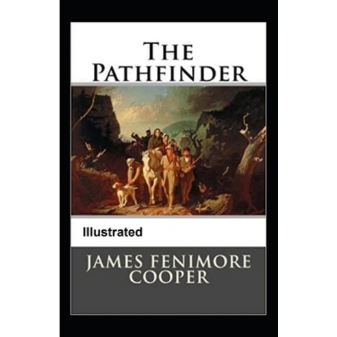 The Pathfinder Illustrated Paperback, Independently Published, English, 9798736334735