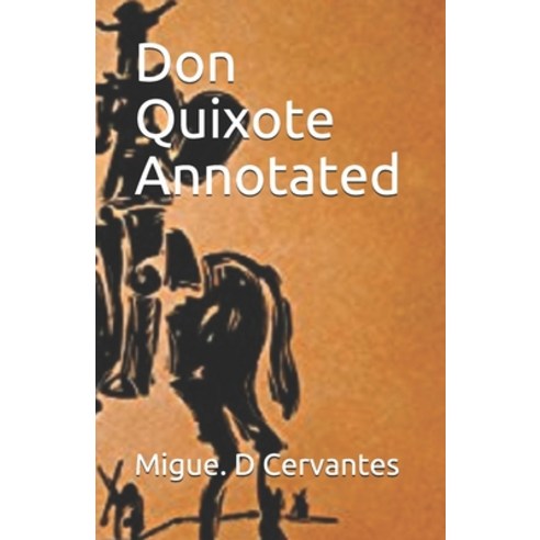 Don Quixote Annotated Paperback, Independently Published, English, 9798743489374