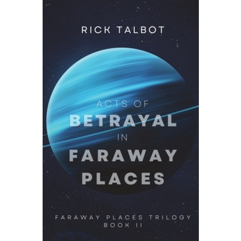 (영문도서) Acts of Betrayal in Faraway Places: Faraway Places Trilogy Book 2 Paperback, Chainreads, English, 9780988137196