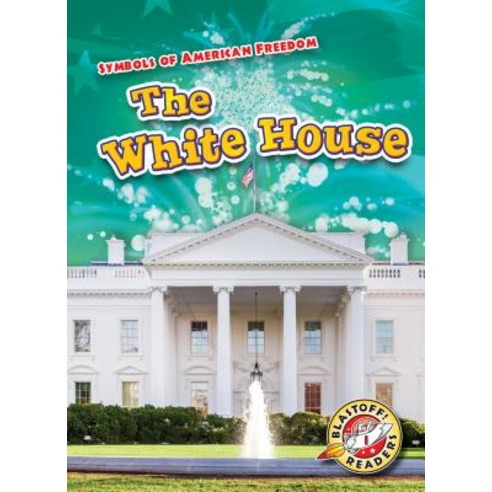 (영문도서) The White House Library Binding, Blastoff! Readers, English, 9781626178908