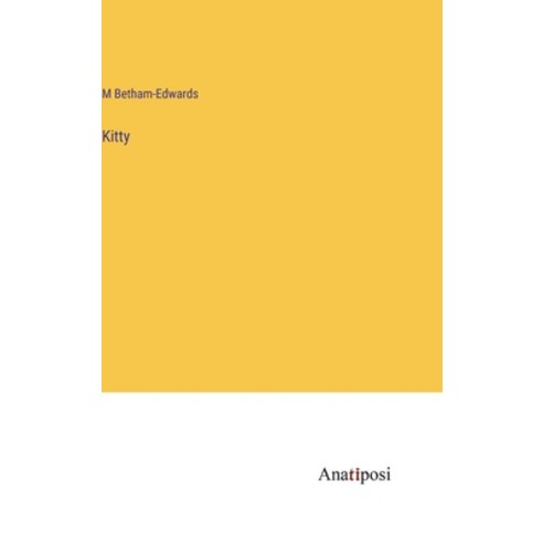 (영문도서) Kitty Hardcover, Anatiposi Verlag, English, 9783382138493