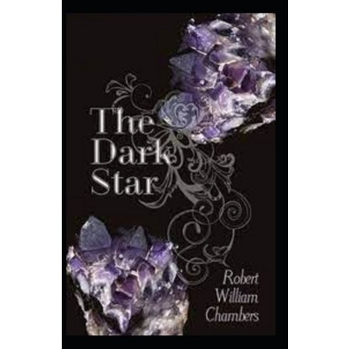 (영문도서) The Dark Star-Original Edition Annotated Paperback, Independently Published, English, 9798501385184