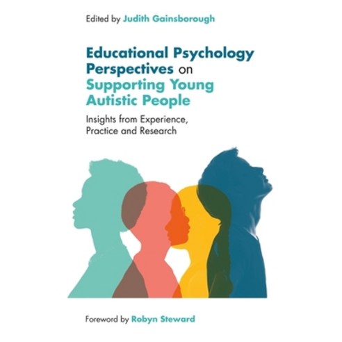 (영문도서) Educational Psychology Perspectives on Supporting Young Autistic People: Insights from Experi... Paperback, Jessica Kingsley Publishers, English, 9781787758209