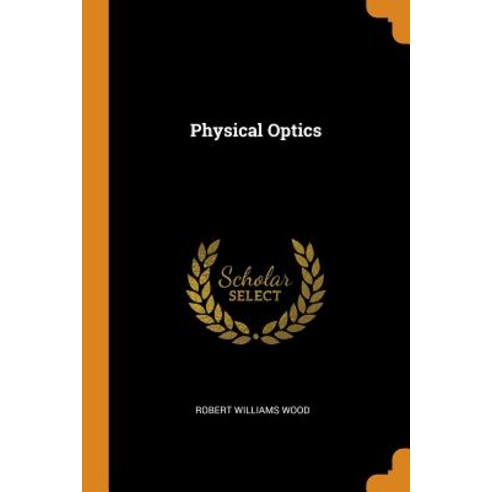 Physical Optics Paperback, Franklin Classics