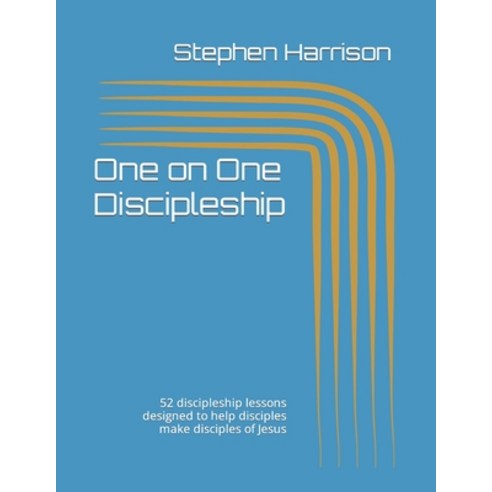 (영문도서) One on One Discipleship: 52 discipleship lessons designed to ...
