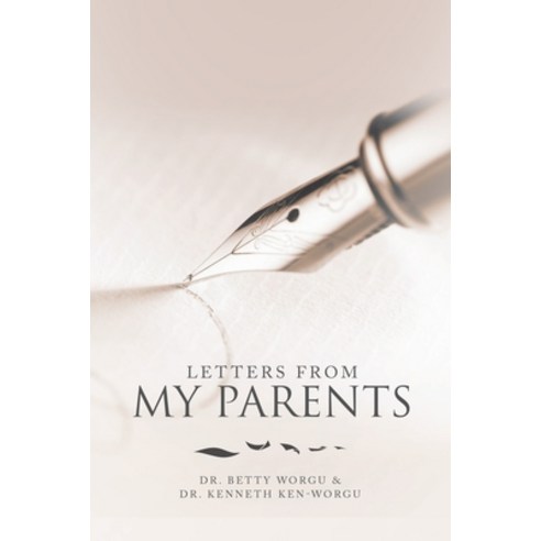 Letters from My Parents Paperback, Lulu Publishing Services