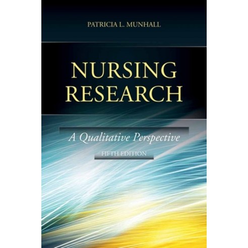 (영문도서) Nursing Research 5e: A Qualitative Perspective Paperback, Jones & Bartlett Publishers, English, 9780763785154