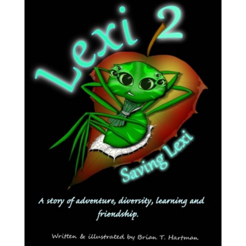 Lexi 2: Saving Lexi *Color Edition* Paperback, Independently Published, English, 9798568440864