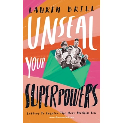 (영문도서) Unseal Your Superpowers: Letters To Inspire The Hero Within You Hardcover, Lauren Brill Media LLC, English, 9798988858263