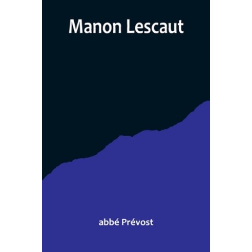 (영문도서) Manon Lescaut Paperback, Alpha Edition