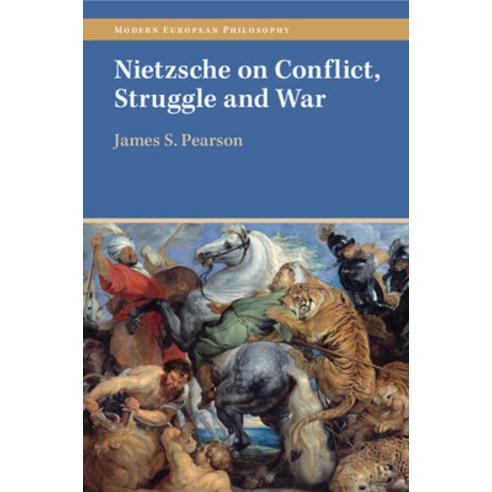 (영문도서) Nietzsche on Conflict Struggle and War Paperback, Cambridge University Press, English, 9781009015776