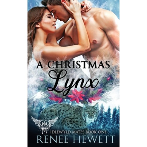 A Christmas Lynx (Idlewyld Mates Book One): Paranormal Dating Agency Paperback, Independently Published, English, 9798579619846