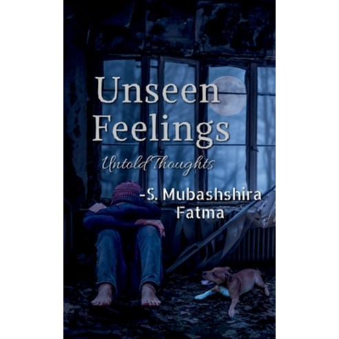 (영문도서) Unseen Feelings Paperback, Notion Press, English, 9798889862987