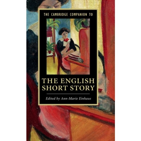 (영문도서) The Cambridge Companion to the English Short Story Hardcover, Cambridge University Press, 9781107084179