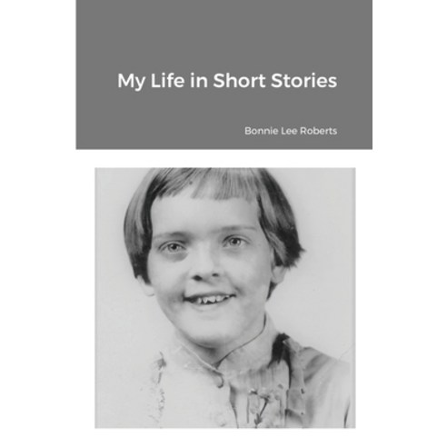 My Life in Short Stories Paperback, Lulu.com, English, 9781716414305