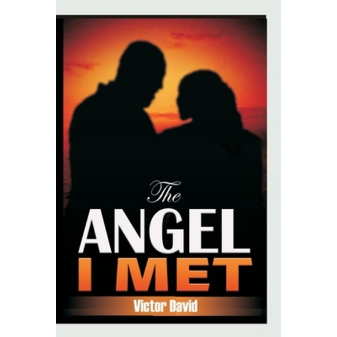 (영문도서) The Angel I Met Paperback, Independently Published, English, 9798354771424