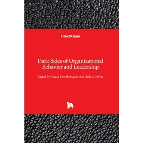 (영문도서) Dark Sides of Organizational Behavior and Leadership Hardcover, Intechopen, English, 9781789847505