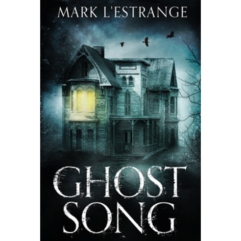 Ghost Song: Large Print Edition Paperback, Next Chapter, English, 9784867451144