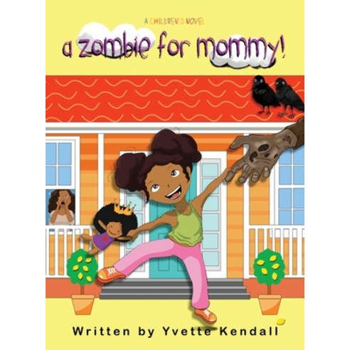 A Zombie For Mommy!: A Children''s Novel Hardcover, Indy Pub, English, 9781087858562