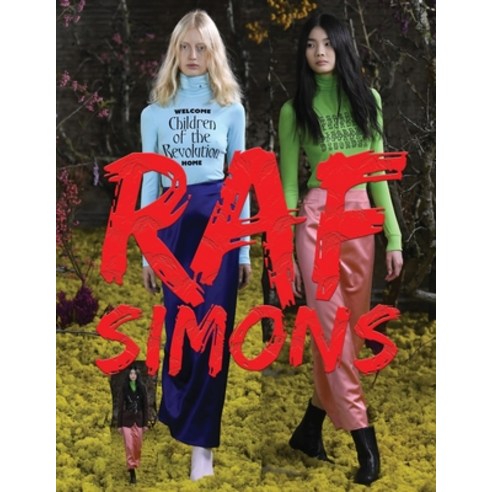 (영문도서) Raf Simons Paperback, Independently Published