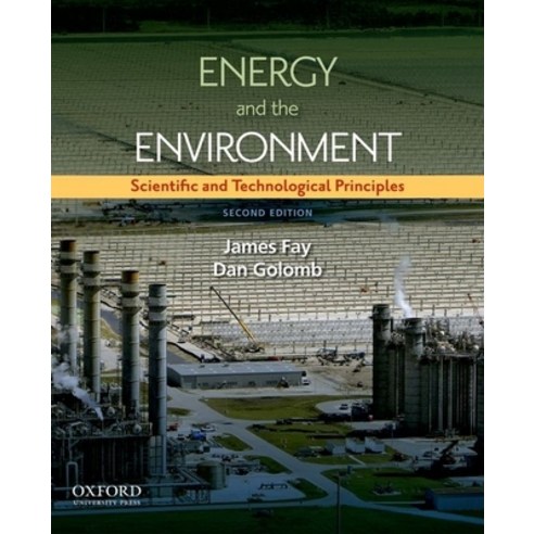 (영문도서) Energy and the Environment: Scientific and Technological Principles (Revised) Hardcover, Oxford University Press, USA, English, 9780199765133
