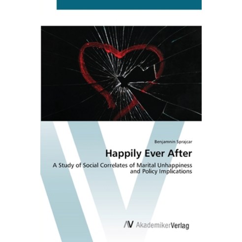Happily Ever After Paperback, AV Akademikerverlag, English, 9783639418606
