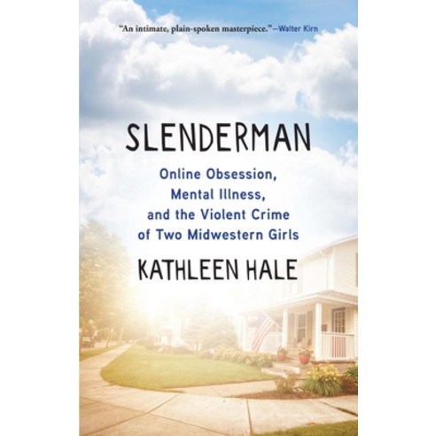 (영문도서) Slenderman: Online Obsession Mental Illness and the Violent Crime of Two Midwestern Girls Paperback, Grove Press, English, 9780802161826