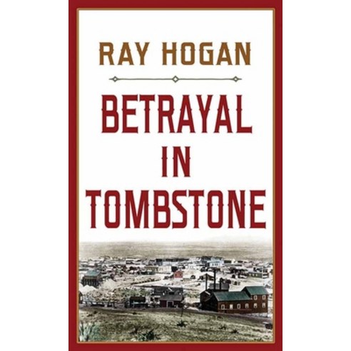 (영문도서) Betrayal in Tombstone Library Binding, Western Series Level III (24), English, 9781638084297