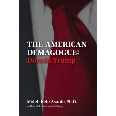 (영문도서) The American Demagogue Donald Trump -Revised Ed. Paperback, Universal Write Publication..., English, 9780974226903