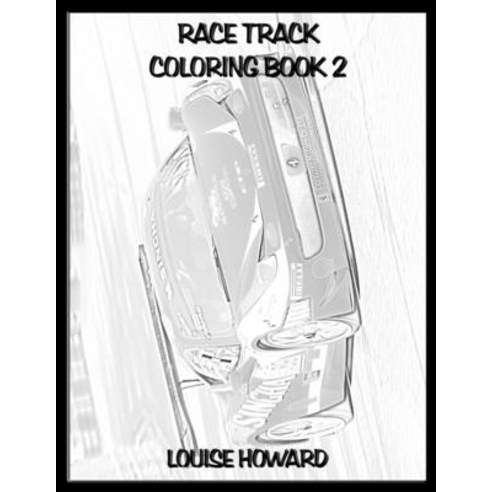 Race Track Coloring book 2 Paperback, Independently Published