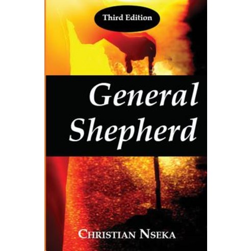 General Shepherd: A New Perspective on the Mission of the Messiah Paperback, Independently Published, English, 9781792039805