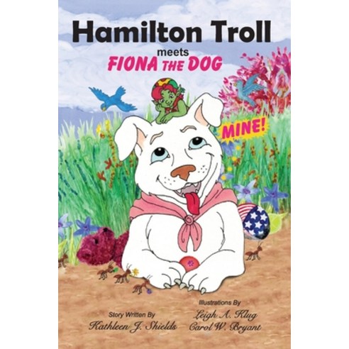 Hamilton Troll meets Fiona Dog Paperback, Erin Go Bragh Publishing, English, 9781941345184