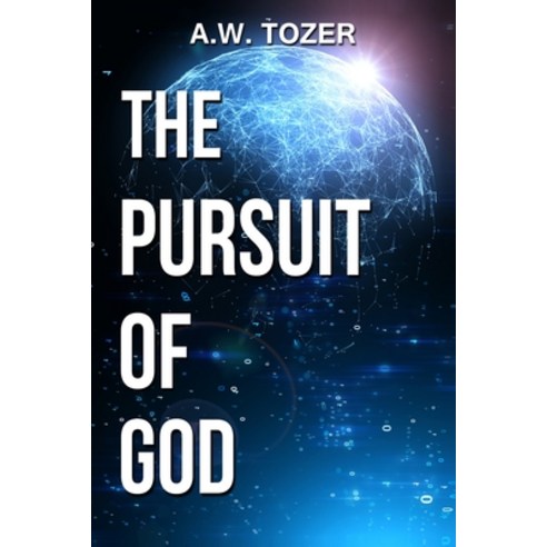 The Pursuit of God Paperback, Independently Published