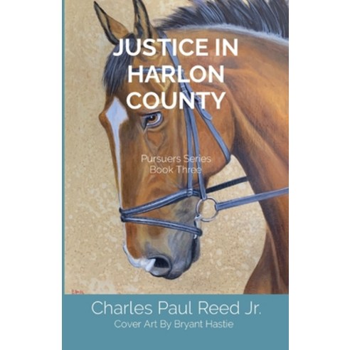 (영문도서) Justice in Harlon County: Pursuers Series Book Three Paperback, Storybook Adventures LLC, English, 9798985003536