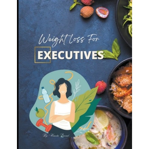 (영문도서) Weight Loss for Executives Paperback, Vineeta Prasad, English, 9798223748854
