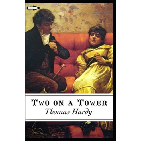 Two on a Tower Annotated Paperback, Independently Published, English, 9798593009616