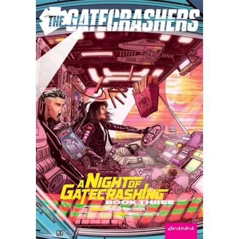 (영문도서) The Gatecrashers: A Night of Gatecrashing: Book Three Paperback, Ghost Robot, English, 9780998150383