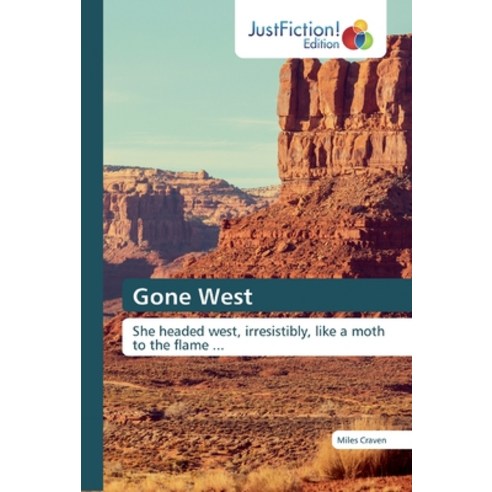 Gone West Paperback, Justfiction Edition
