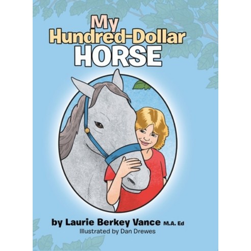 My Hundred-Dollar Horse Hardcover, Gatekeeper Press
