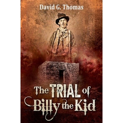 The Trial of Billy the Kid Paperback, Doc45 Publishing, English, 9781952580024
