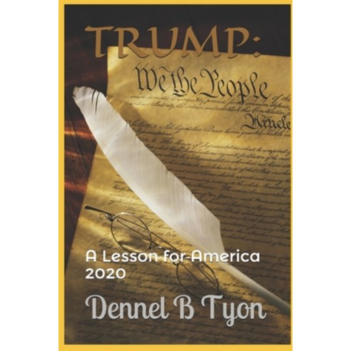 Trump: A Lesson for America Paperback, Middle-Ground Ministries