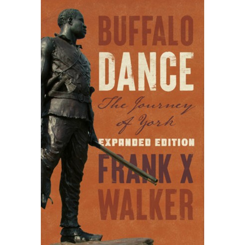 (영문도서) Buffalo Dance: The Journey of York Paperback, University Press of Kentucky, English, 9780813196459