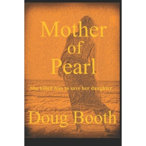 Mother of Pearl Paperback, Doug Booth