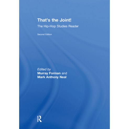 (영문도서) That''s the Joint!: The Hip-Hop Studies Reader Hardcover, Routledge, English, 9780415873253