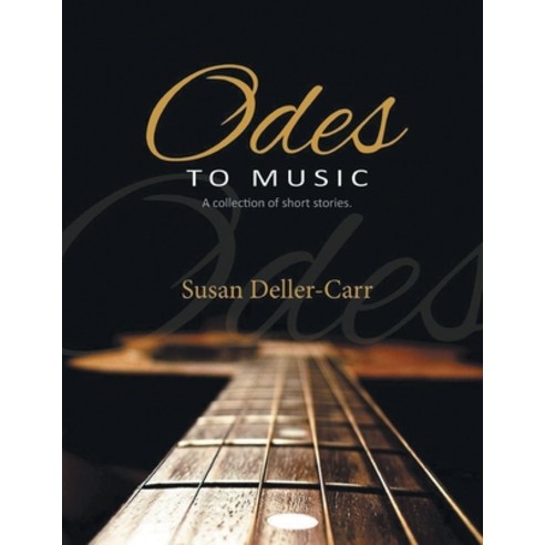 Odes to Music: A Collection of Short Stories Paperback, Writers Branding LLC, English, 9781954341371