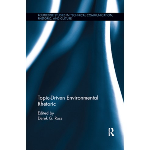 (영문도서) Topic-Driven Environmental Rhetoric Paperback, Routledge, English, 9780367884703