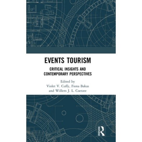 Events Tourism: Critical Insights and Contemporary Perspectives Hardcover, Routledge, English, 9780367361679