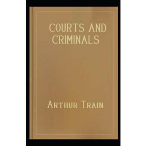 Courts and Criminals Paperback, Independently Published, English, 9798712076161
