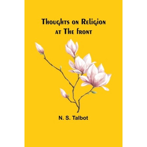 (영문도서) Thoughts on religion at the front Paperback, Alpha Edition, English, 9789357944588
