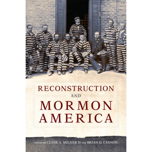 (영문도서) Reconstruction and Mormon America Hardcover, University of Oklahoma Press, English, 9780806163536
